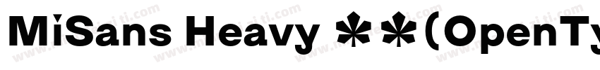 MiSans Heavy 黑体(OpenType  TrueType)字体转换